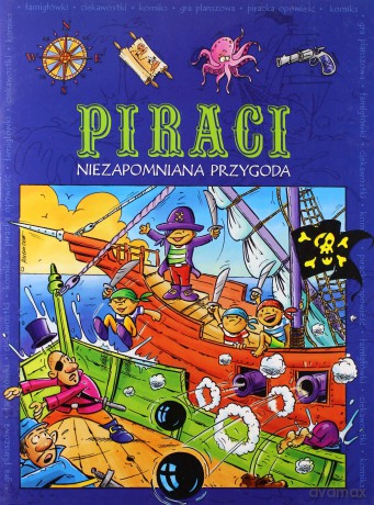 Piraci- niezapomniana przygoda [KSIĄŻKA]