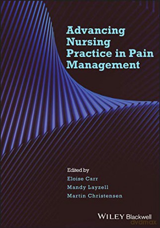 Advancing Nursing Practice in Pain Management - Eloise Carr [KSIĄŻKA]