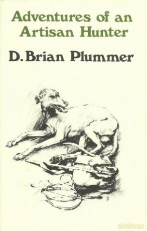 Adventures of an Artisan Hunter - David Brian Plummer [KSIĄŻKA]