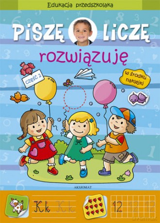 Piszę, liczę, rozwązuję 2 [KSIĄŻKA]