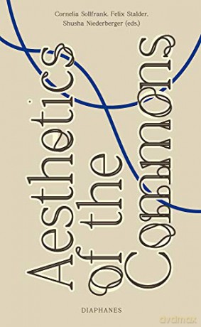 Aesthetics of the Commons - Cornelia Sollfrank [KSIĄŻKA]