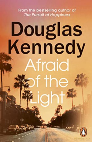 Afraid of the Light: Douglas Kennedy - Douglas Kennedy [KSIĄŻKA]