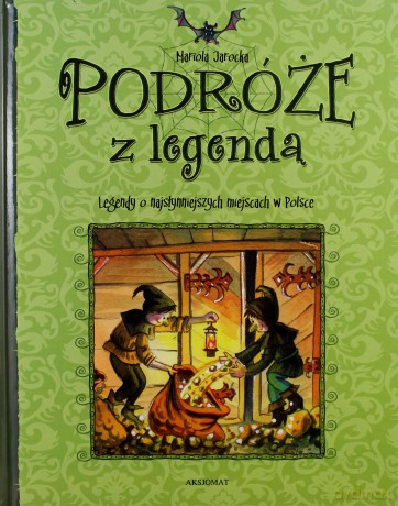 Podróże z legendą [KSIĄŻKA]