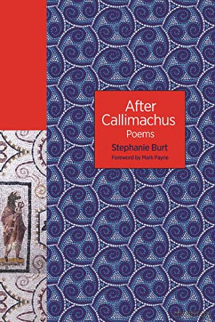 After Callimachus: Poems: 139 (The Lockert Library of Poetry in Translation, 139) (The Lockert Library of Poetry in Translation, 138) - Stephanie Burt [KSIĄŻKA]