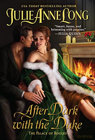 After Dark with the Duke: The Palace of Rogues: 4 - Julie Anne Long [KSIĄŻKA]