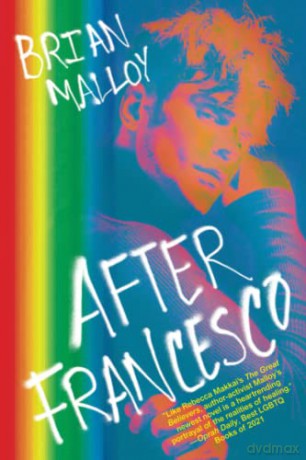 After Francesco: A Haunting Must-Read Perfect for Book Clubs - Brian Malloy [KSIĄŻKA]