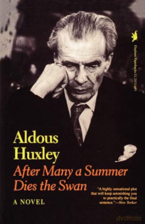 After Many a Summer Dies the Swan: A Novel - Aldous Huxley [KSIĄŻKA]