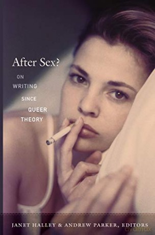 After Sex On Writing Since Queer Theory (Series Q) - Janet Halley [KSIĄŻKA]