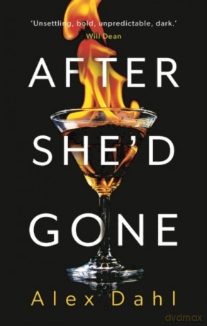 After She'd Gone - Alex Dahl [KSIĄŻKA]
