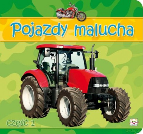 Pojazdy malucha cz.1 [KSIĄŻKA]