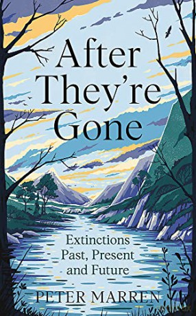 After They're Gone: Extinctions Past, Present and Future - Peter Marren [KSIĄŻKA]