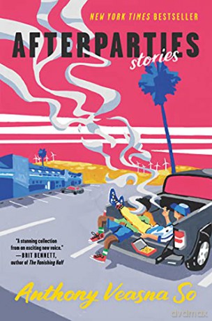 Afterparties: Stories - Anthony Veasna So [KSIĄŻKA]