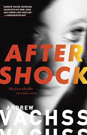 Aftershock: A Thriller (Vintage Crime/Black Lizard): 1 (Aftershock Series) - Andrew Vachss [KSIĄŻKA]