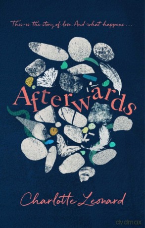 Afterwards: heart-breaking, emotional and truly uplifting [KSIĄŻKA]