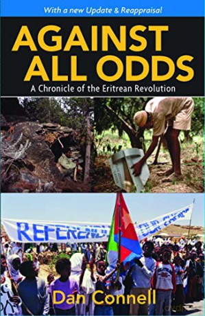 Against All Odds: A Chronicle of the Eritrean Revolution - Dan Connell [KSIĄŻKA]