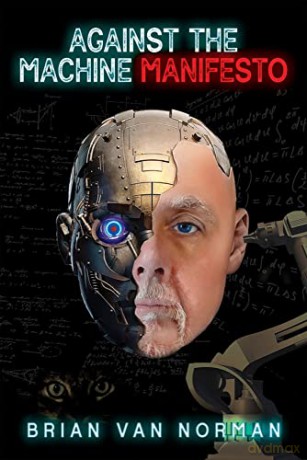Against the Machine: Manifesto (Essential Prose Series) - Brian Norman [KSIĄŻKA]