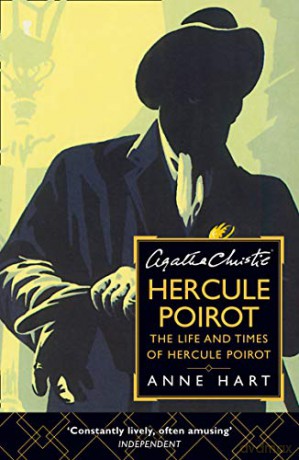 Agatha Christie's Hercule Poirot: The Life and Times of Hercule Poirot - Anne Hart [KSIĄŻKA]