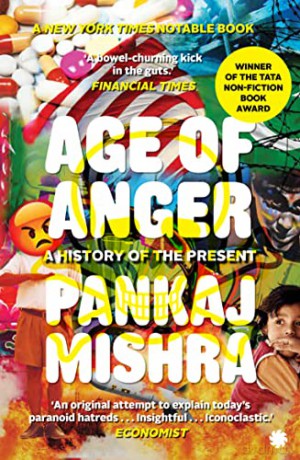 Age of Anger: A History of the Present - Pankaj Mishra [KSIĄŻKA]