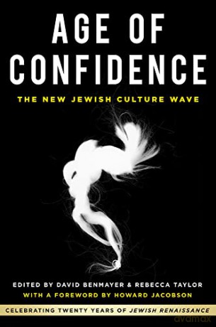 Age of Confidence: The New Jewish Culture Wave: Celebrating Twenty Years of Jewish Renaissance - David Benmayer [KSIĄŻKA]