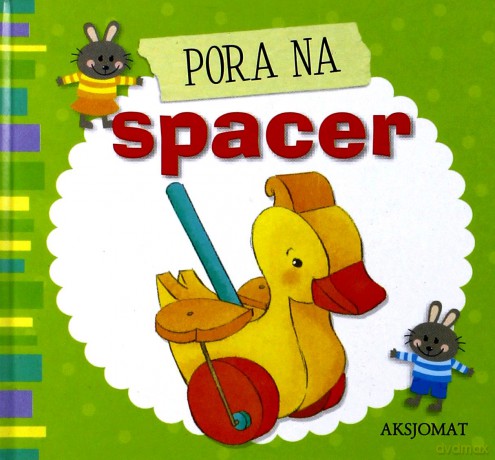 Pora na spacer. [KSIĄŻKA]