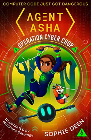 Agent Asha: Operation Cyber Chop - Sophie Deen [KSIĄŻKA]