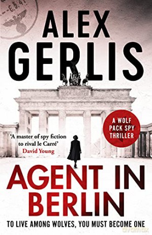 Agent in Berlin: 1 (The Wolf Pack Spies) - Gerlis [KSIĄŻKA]