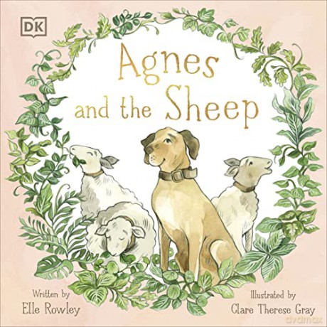 Agnes and the Sheep: A heart-warming tale of appreciation and gratitude - Elle Rowley [KSIĄŻKA]