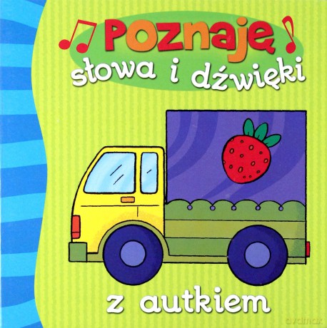 Poznaję słowa i dźwięki z autkiem [KSIĄŻKA]