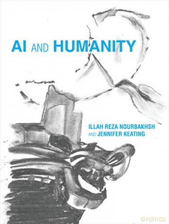 AI and Humanity (The MIT Press) - Illah Reza Nourbakhsh [KSIĄŻKA]