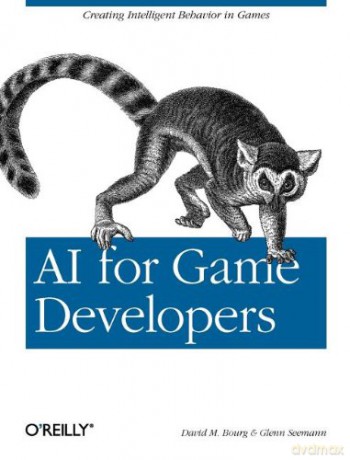 AI for Game Developers - David M Bourg [KSIĄŻKA]