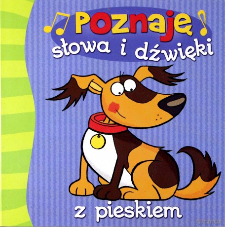 Poznaję słowa i dźwięki z pieskiem [KSIĄŻKA]