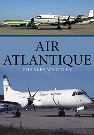 Air Atlantique - Charles Woodley [KSIĄŻKA]