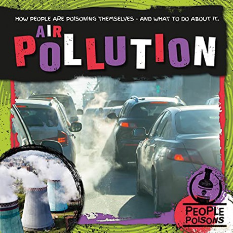 Air Pollution (People Posions) (People Poisons) - Mignonne Gunasekara [KSIĄŻKA]