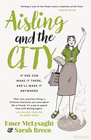 Aisling And The City: The hilarious and addictive romantic comedy from the No. 1 bestseller (The Aisling Series, 4) - Sarah Breen [KSIĄŻKA]