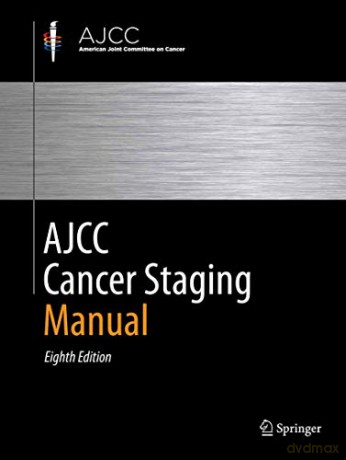 AJCC Cancer Staging Manual - Mahul B. Amin [KSIĄŻKA]