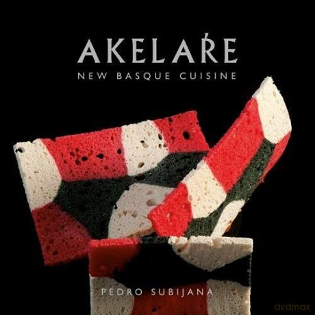 Akelare: New Basque Cuisine - Pedro Subijana [KSIĄŻKA]