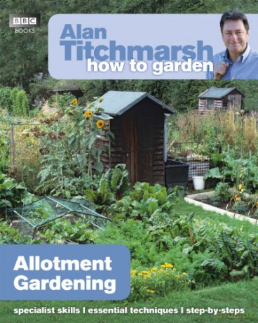 Alan Titchmarsh How to Garden: Allotment Gardening (How to Garden, 32) - Alan Titchmarsh [KSIĄŻKA]
