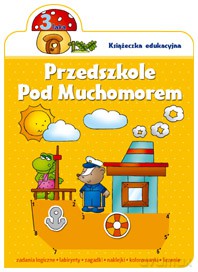 Przedszkole Pod Muchomorem 3 lata [KSIĄŻKA]