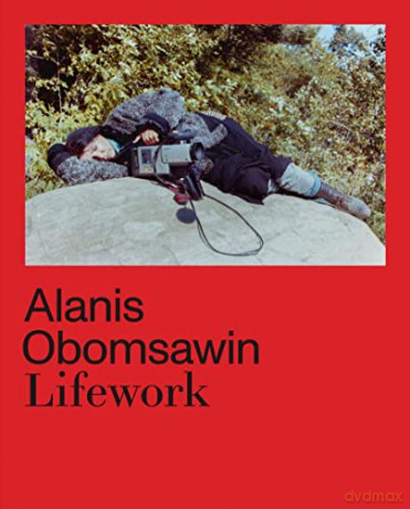 Alanis Obomsawin: Lifework - Hilla Peleg [KSIĄŻKA]