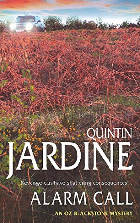 Alarm Call (Oz Blackstone series, Book 8): An unputdownable mystery of crime and intrigue - Quintin Jardine [KSIĄŻKA]