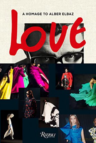 Alber Elbaz: Love Brings Love - Alber Elbaz [KSIĄŻKA]