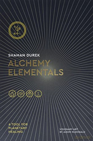 Alchemy Elementals: A Tool for Planetary Healing: Deck and Guidebook - Shaman Durek [KSIĄŻKA]