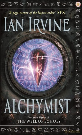 Alchymist: The Well of Echoes, Volume Three (A Three Worlds Novel) - Ian Irvine [KSIĄŻKA]