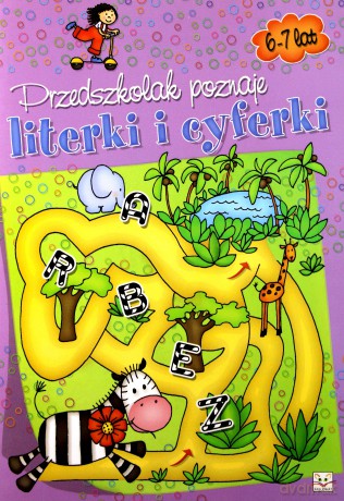 Przedszkolak poznaje literki i cyferki 6-7 lat [KSIĄŻKA]
