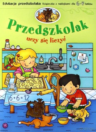Przedszkolak uczy się liczyć 6-7 lat [KSIĄŻKA]