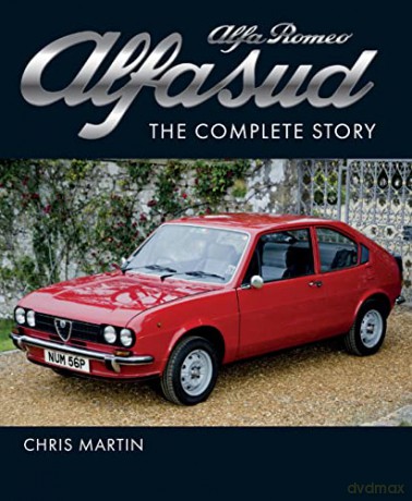 Alfa Romeo Alfasud: The Complete Story (Crowood Autoclassics) - Chris Martin [KSIĄŻKA]