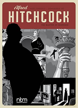 Alfred Hitchcock: Master of Suspense (NBM Comics Biographies) - Noël Simsolo [KSIĄŻKA]