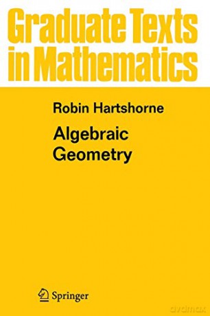 Algebraic Geometry: 52 (Graduate Texts in Mathematics, 52) - Robin Hartshorne [KSIĄŻKA]