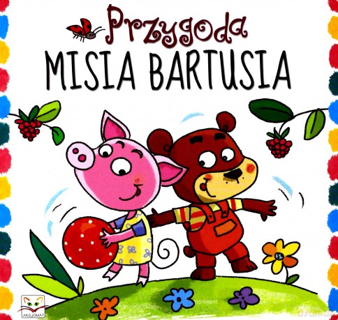 Przygody misia Bartka [KSIĄŻKA]