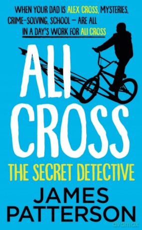 Ali Cross: The Secret Detective (Ali Cross, 3) - James Patterson [KSIĄŻKA]